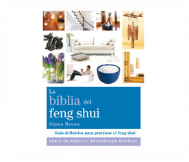 LA BIBLIA DEL FENG SHUI